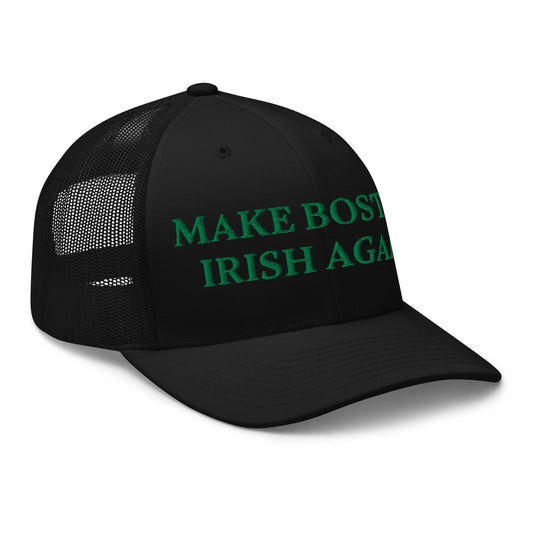 Black Make Boston Irish Again Trucker Hat