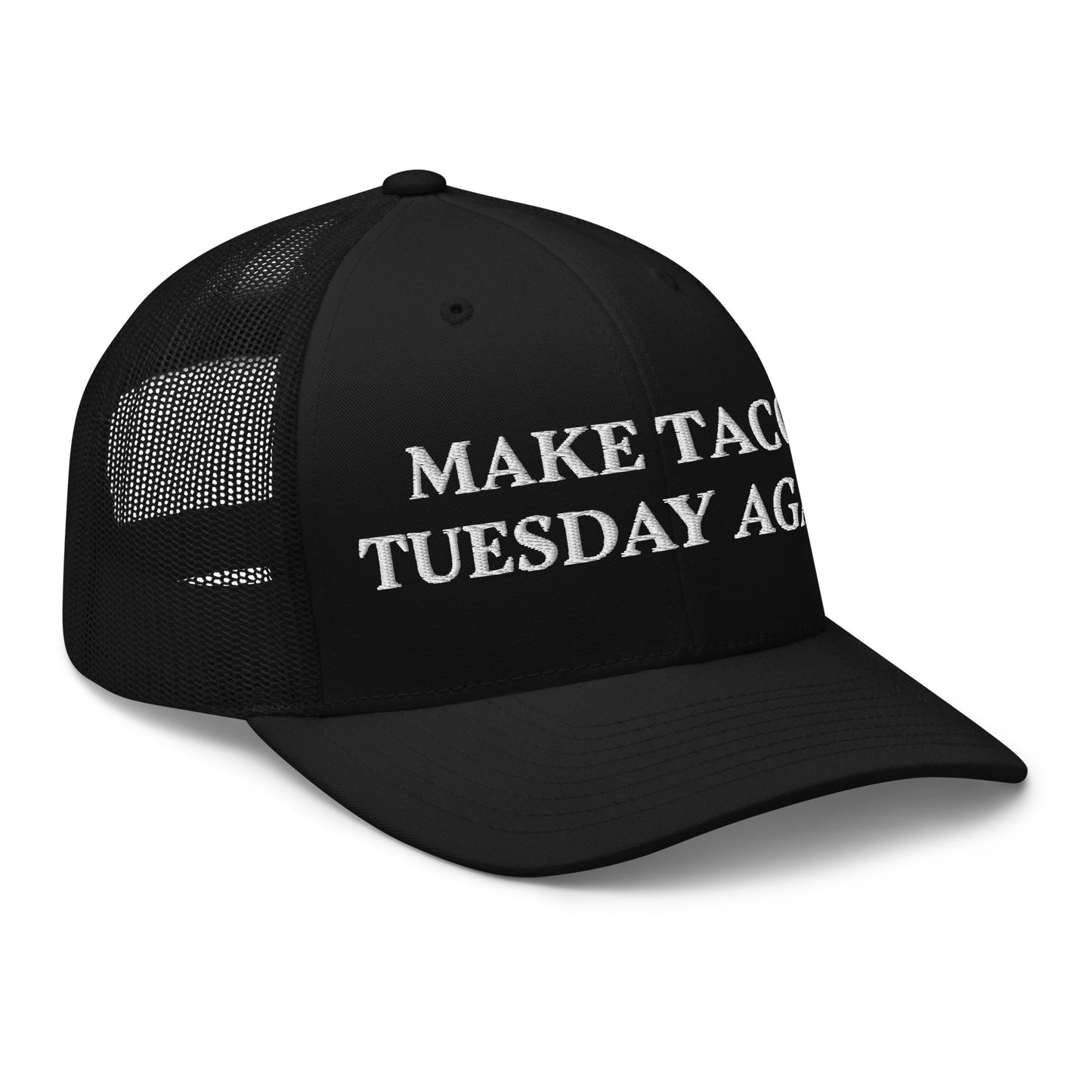 Black Make Tacos Tuesday Again Trucker Hat