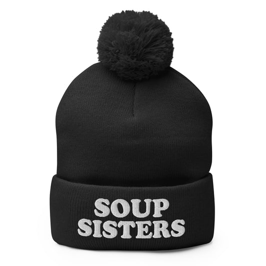 Black Soup Sisters Beanie - Are you a soup enthusiast? Looking for the perfect gift for a group of soup loving sisters? Our Soup Sisters Pom Pom Beanie is warm, comfortable and made just for you. It's a funny beanie for soup lovers, sisters and foodies of all kinds.