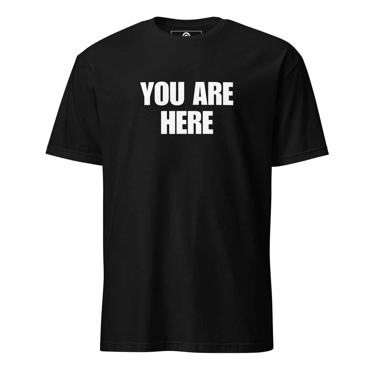 Black You Are Here T-Shirt