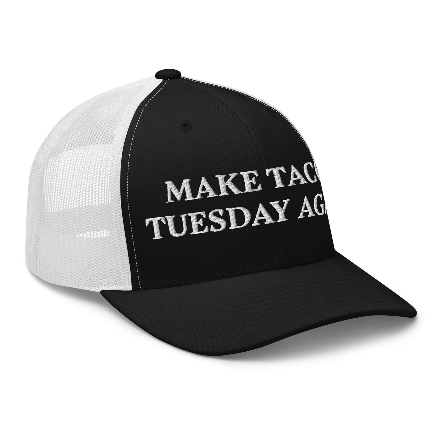 Black and White Make Tacos Tuesday Again Trucker Hat