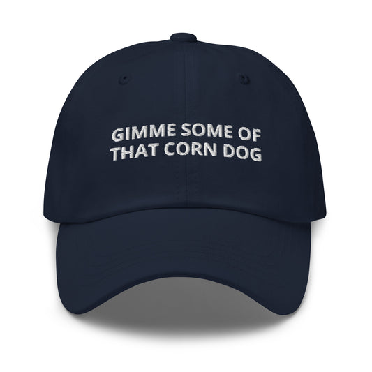 Navy Gimme Some Of That Corn Dog Dad Hat
