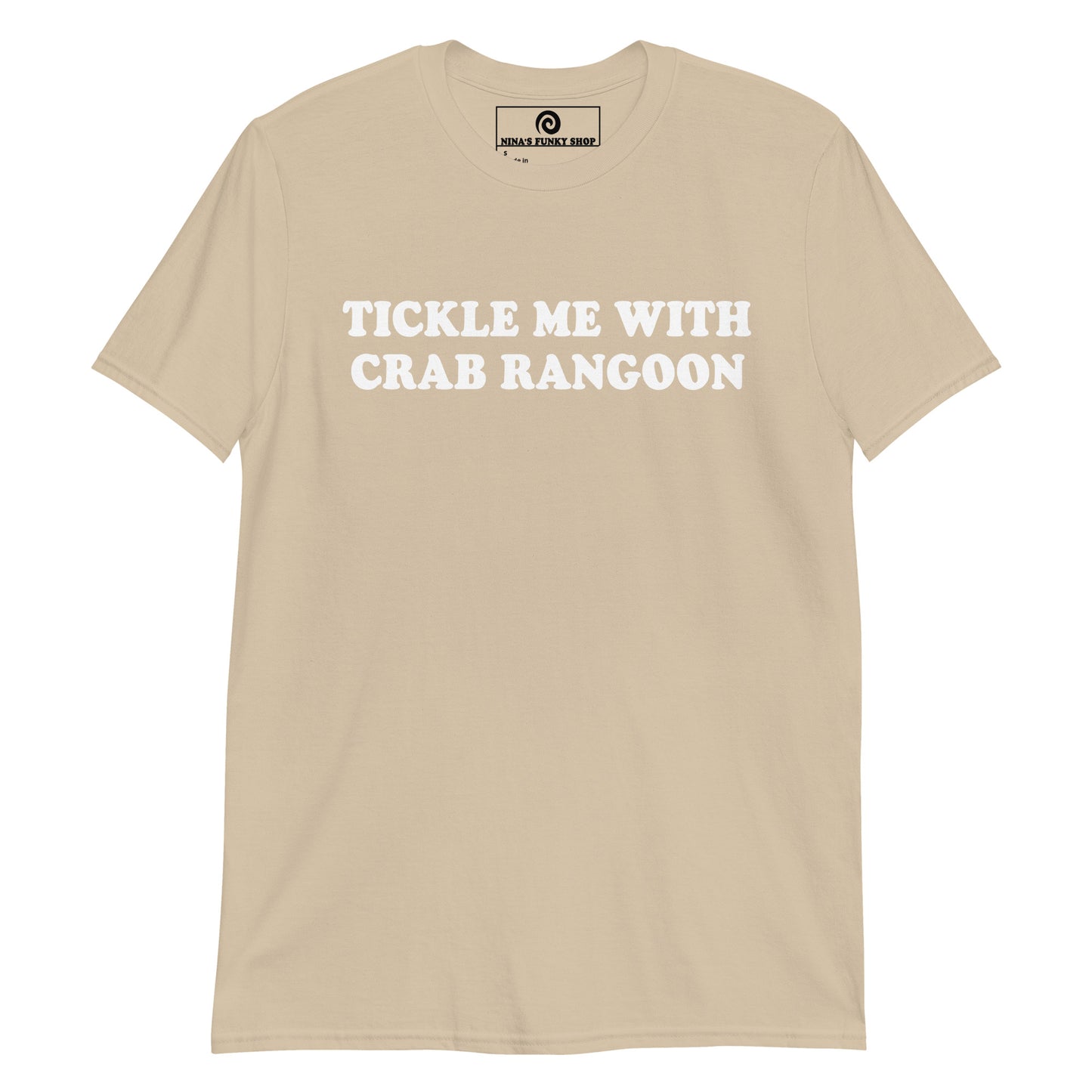 Sand Tickle Me With Crab Rangoon T-Shirt