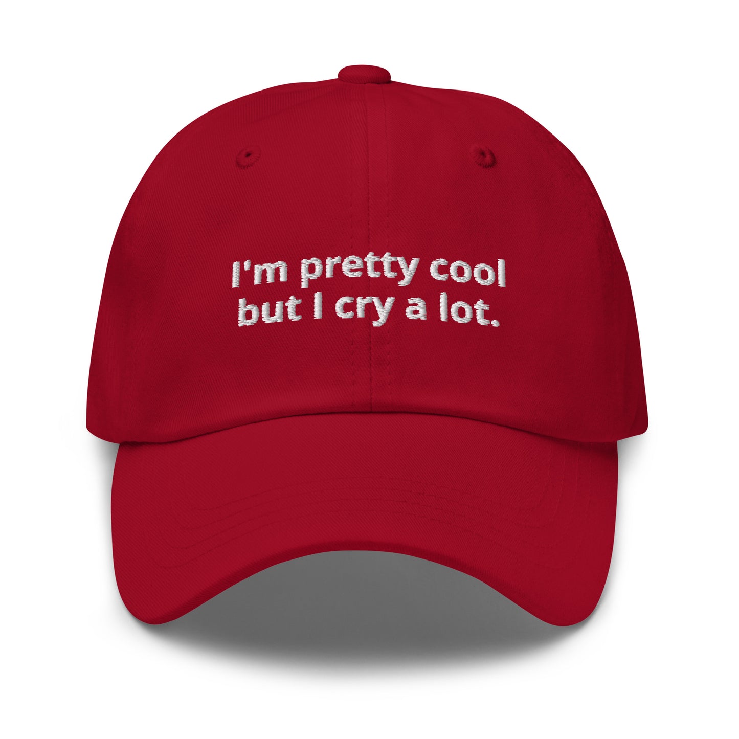 Red funny dad hat for sister - Looking for a funny dad hat? A sarcastic gift for a sensitive friend? This dad hat is not just for dads! Our I'm Pretty Cool But I Cry A Lot Hat is comfortable, comes in a variety of colors and is perfect for everyday streetwear. It's a classic cotton dad hat with a funny saying, expertly embroidered on the front.