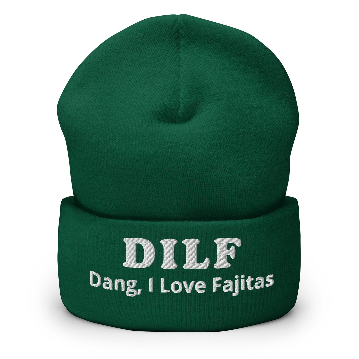 DILF Dang I Love Fajitas Cuffed Beanie