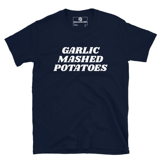 Garlic Mashed Potatoes T-Shirt - Bold - ninanush