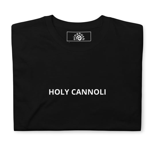 Holy Cannoli T-Shirt - ninanush