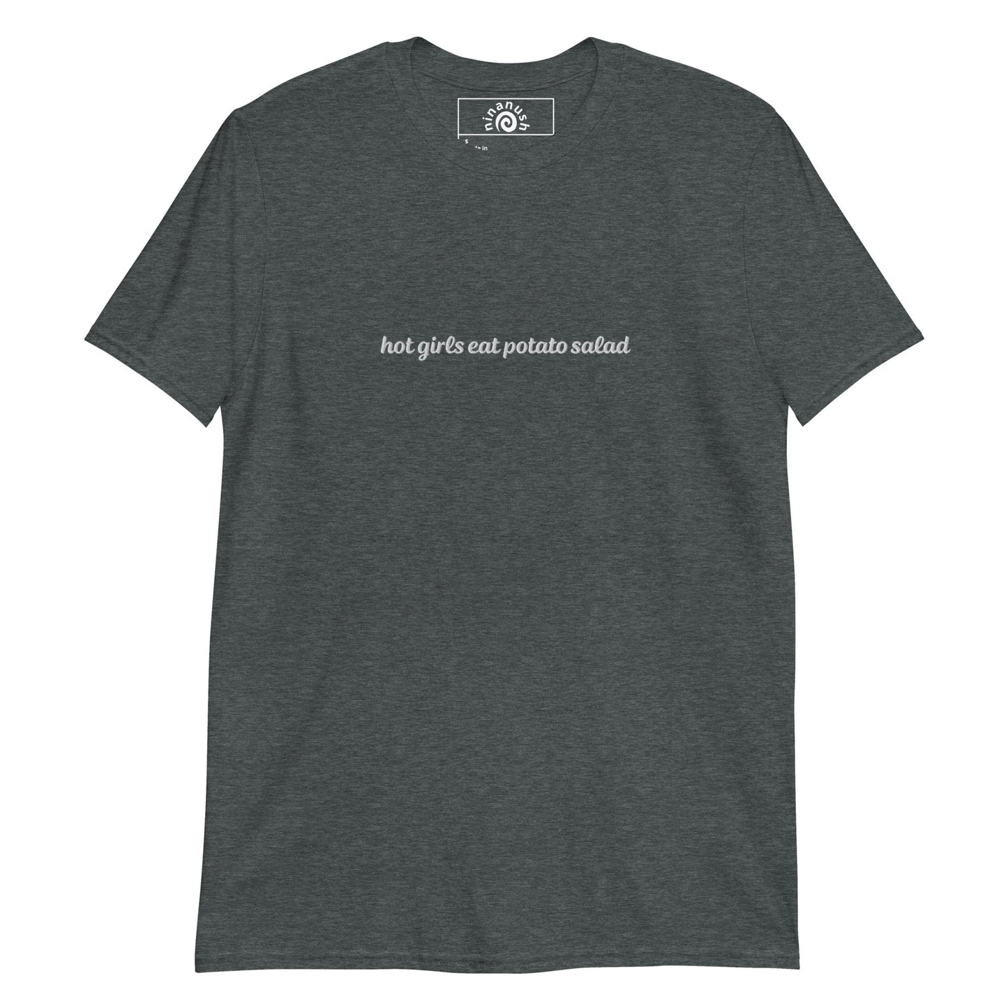 Hot Girls Eat Potato Salad T-Shirt - ninanush