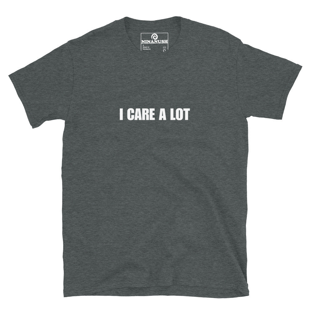 I Care A Lot T-Shirt - ninanush