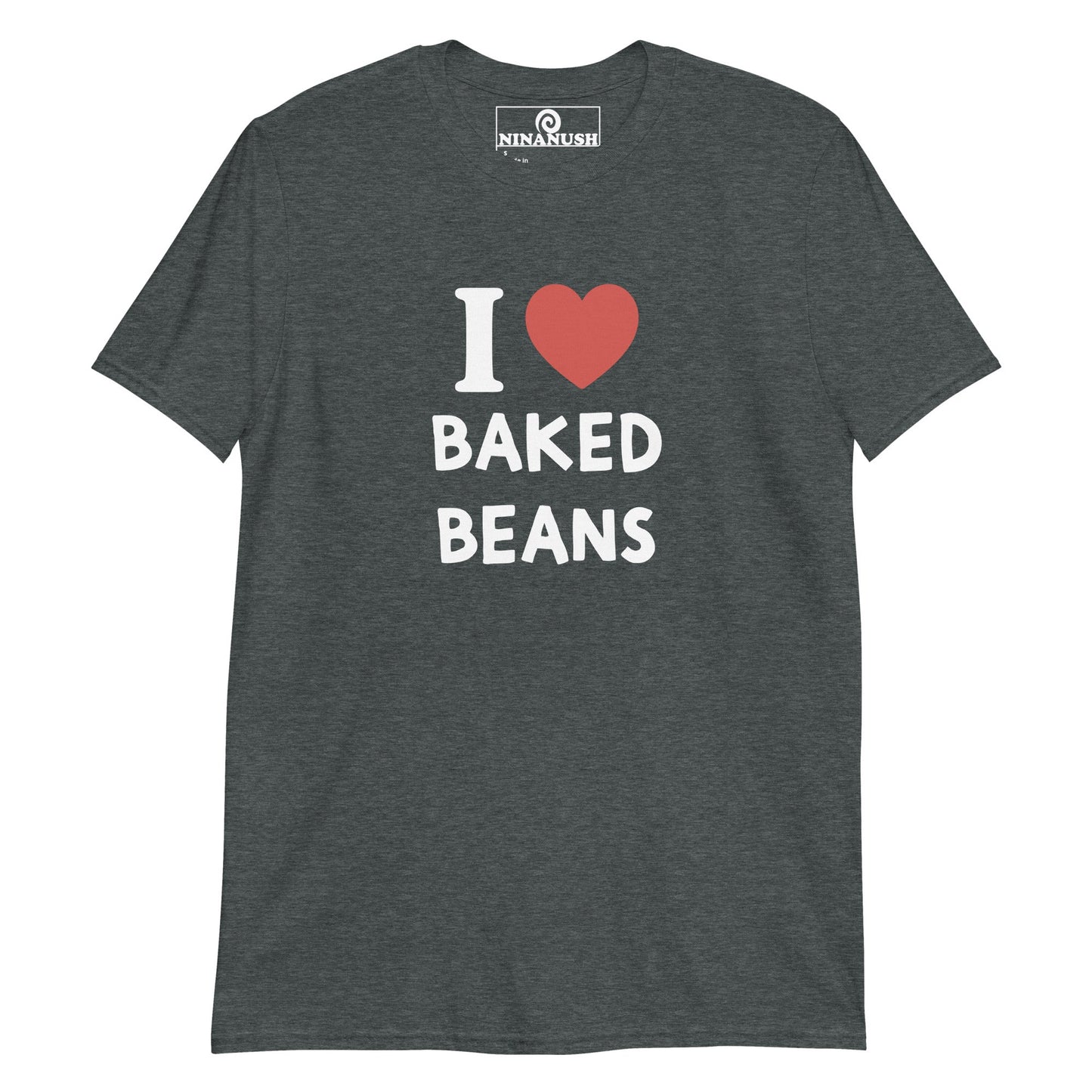 I Love Baked Beans T-Shirt - ninanush