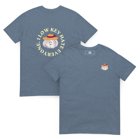 I Low Key Hate Everyone Garlic T-Shirt - ninanush