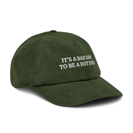 It’s A Bad Day To Be A Hot Dog Corduroy Hat - ninanush