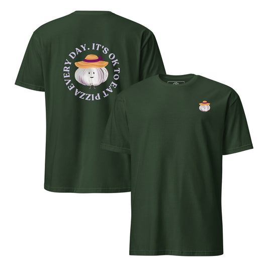 It’s Ok To Eat Pizza Every Day T-Shirt - ninanush