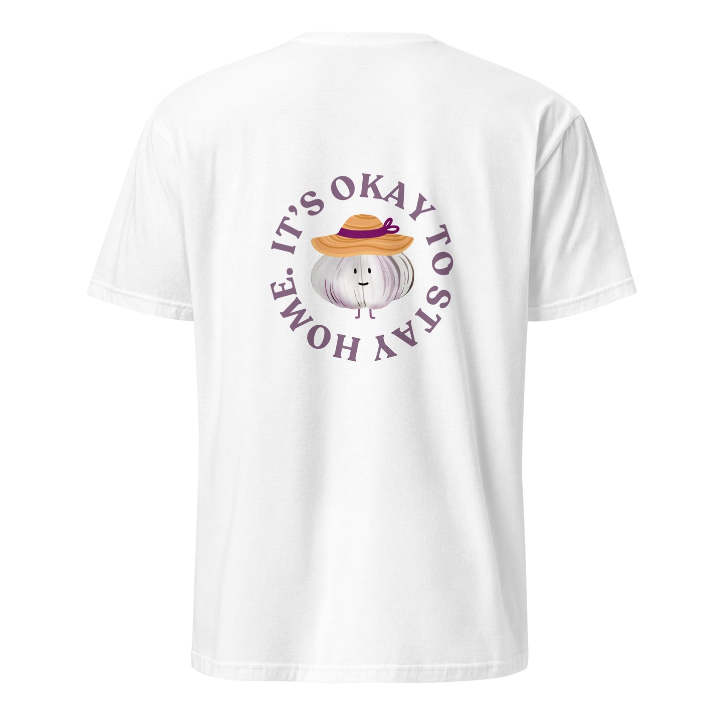 It’s Okay To Stay Home Garlic T-Shirt - ninanush