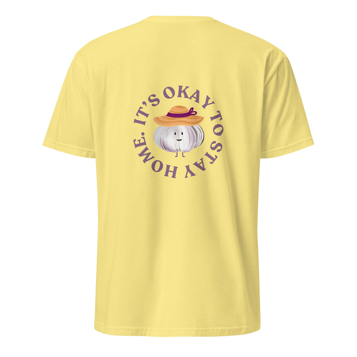 It’s Okay To Stay Home Garlic T-Shirt - ninanush