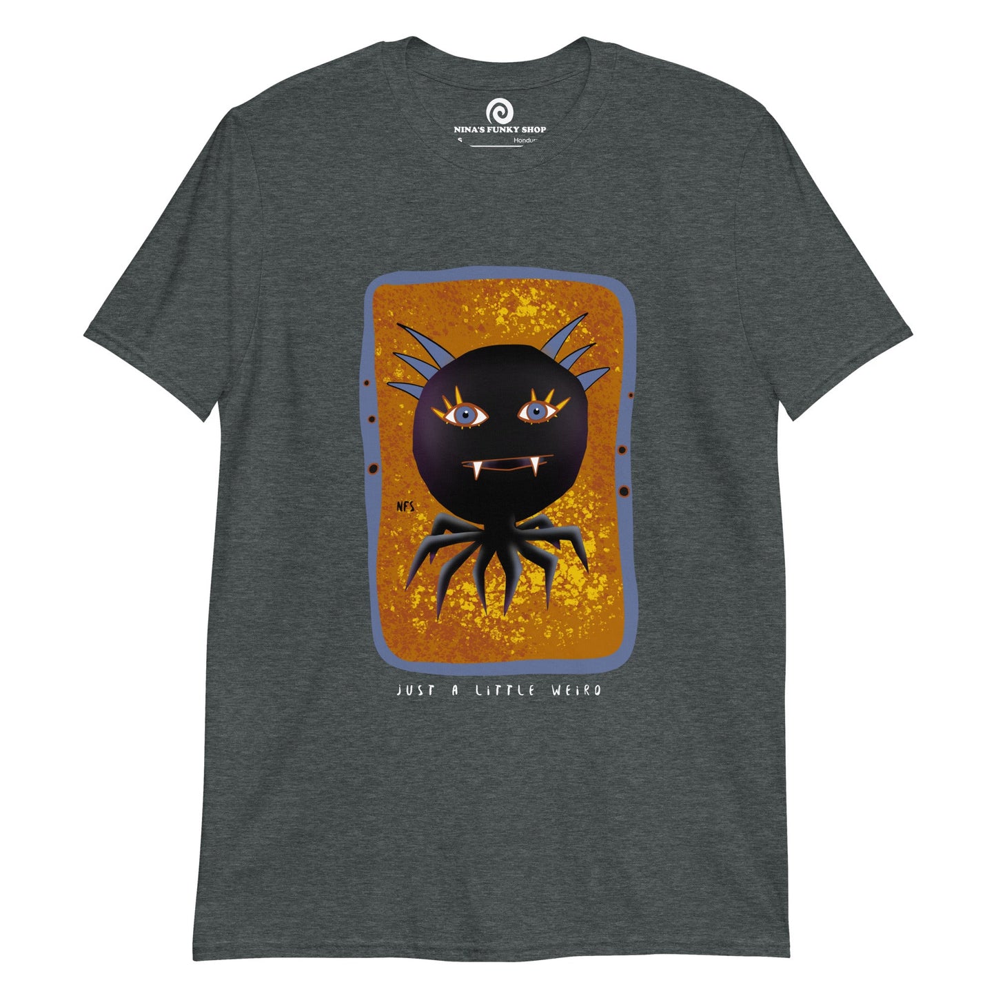 Just A Little Weird T-Shirt - ninanush