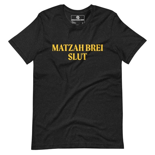 Matzah Brei Slut T-Shirt - ninanush