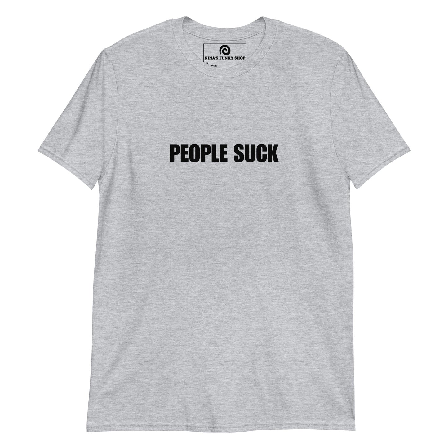 People Suck T-Shirt - ninanush