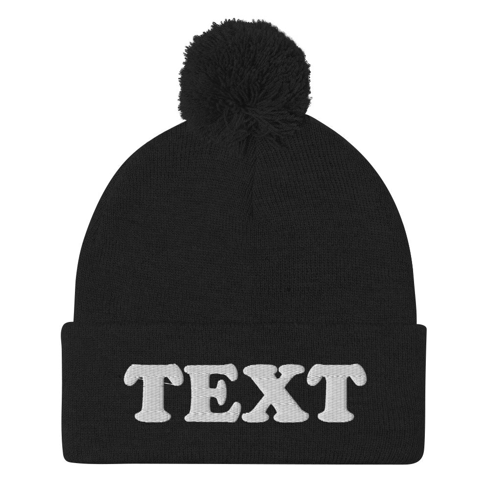 Black Custom Beanie from Nina's Funky Shop by ninanush - Looking for a unique embroidered beanie? A personal gift for a friend? Design your beanie right here with us! Just add your personalized text and create your new favorite hat. A classic pom pom beanie that's warm, cozy and made just for you! It comes in a variety of colors with "Your Custom Text", embroidered on the front.