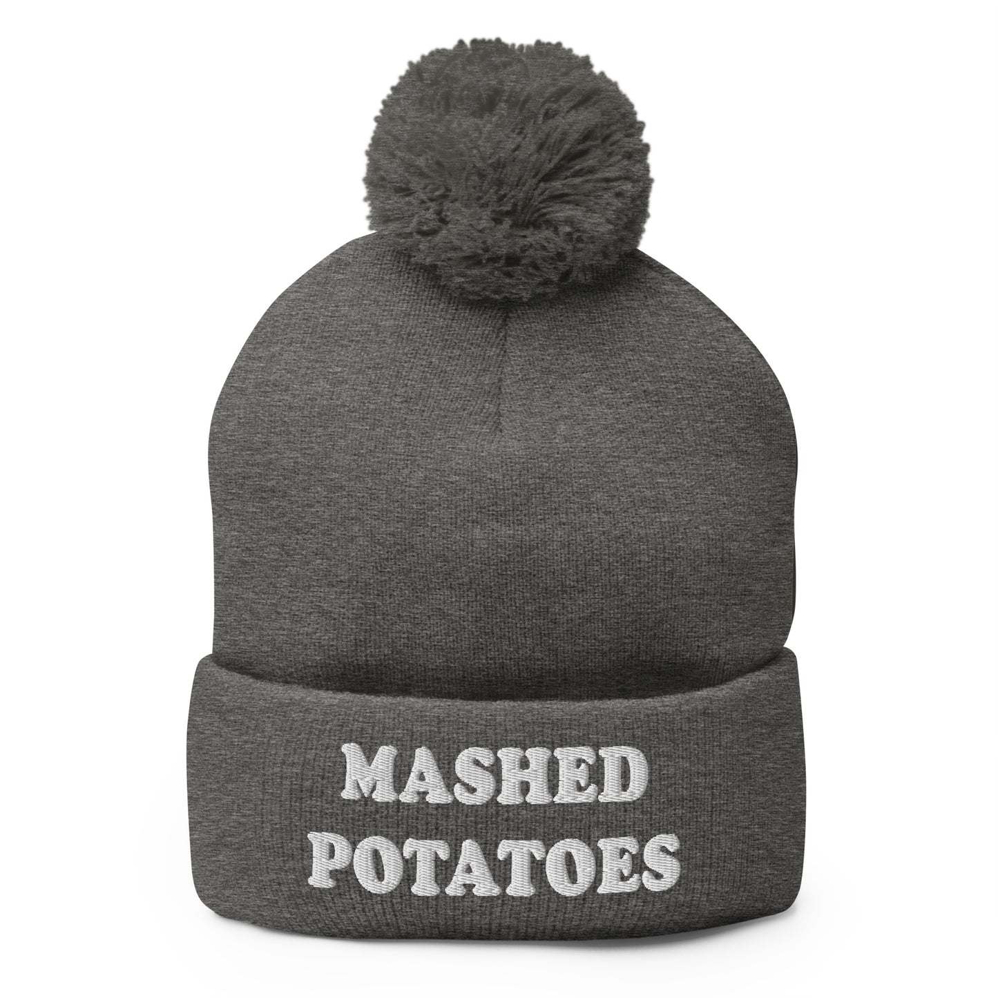 Gray Mashed Potatoes Beanie - Our Mashed Potatoes Beanie is comfortable, warm and expertly embroidered just for you. It's a funny beanie with a pom pom on top. The perfect hat for mashed potato lovers and foodies of all kinds. Wear it as everyday streetwear or give it as a gift for your favorite mashed potato enthusiast!