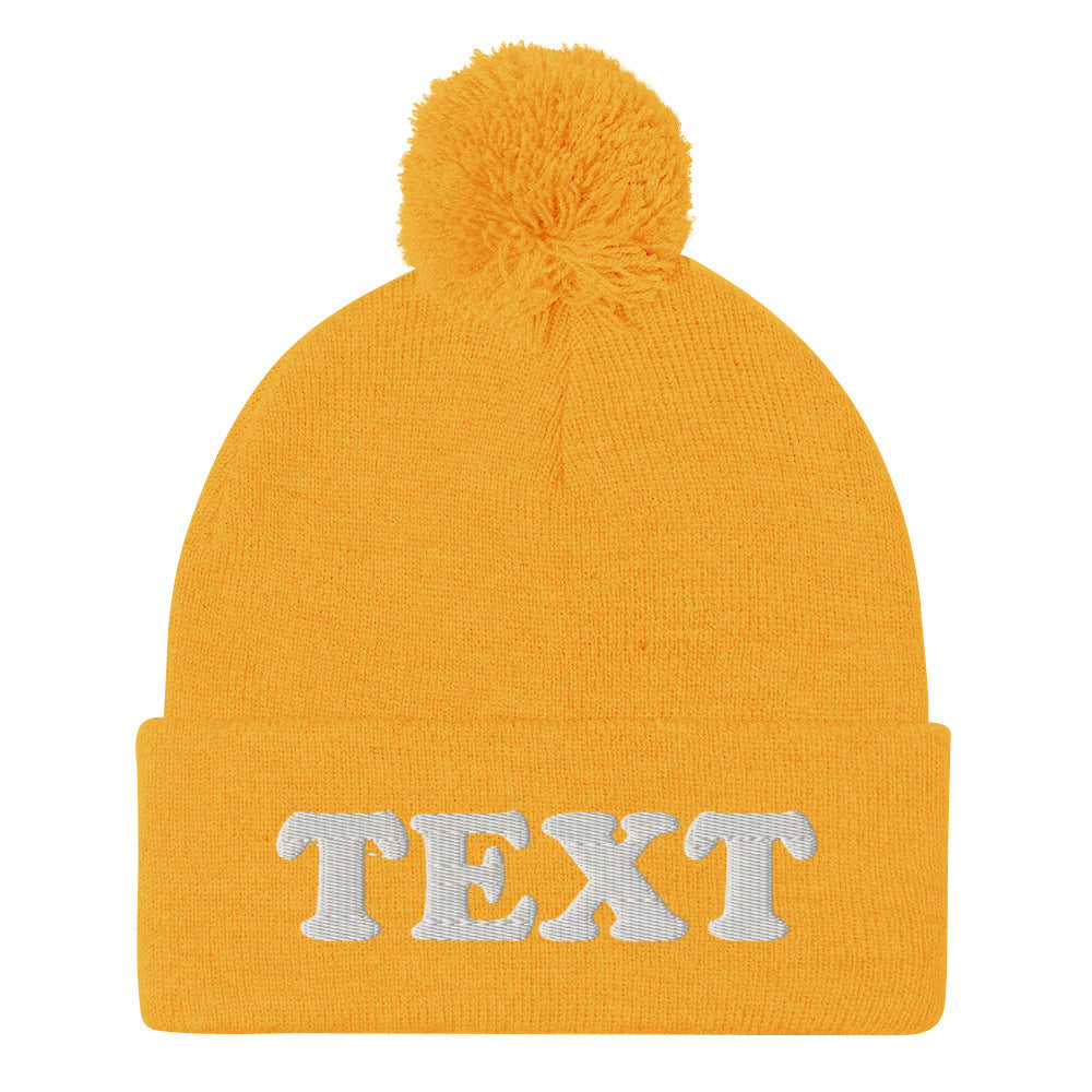 Yellow Custom Beanie from Nina's Funky Shop by ninanush - Looking for a unique embroidered beanie? A personal gift for a friend? Design your beanie right here with us! Just add your personalized text and create your new favorite hat. A classic pom pom beanie that's warm, cozy and made just for you! It comes in a variety of colors with "Your Custom Text", embroidered on the front.