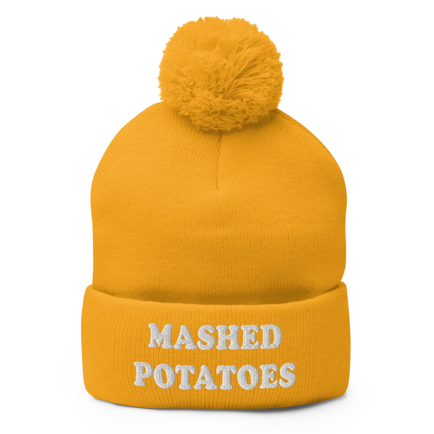 Yellow Mashed Potatoes Beanie - Our Mashed Potatoes Beanie is comfortable, warm and expertly embroidered just for you. It's a funny beanie with a pom pom on top. The perfect hat for mashed potato lovers and foodies of all kinds. Wear it as everyday streetwear or give it as a gift for your favorite mashed potato enthusiast!