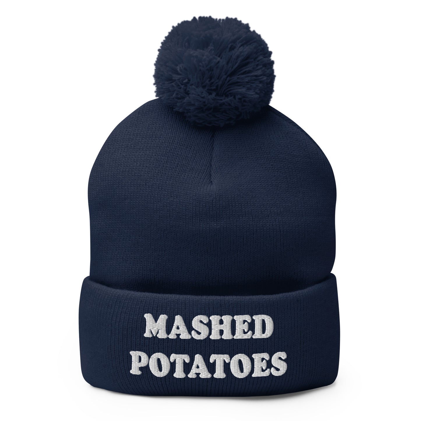 Navy Mashed Potatoes Beanie - Our Mashed Potatoes Beanie is comfortable, warm and expertly embroidered just for you. It's a funny beanie with a pom pom on top. The perfect hat for mashed potato lovers and foodies of all kinds. Wear it as everyday streetwear or give it as a gift for your favorite mashed potato enthusiast!