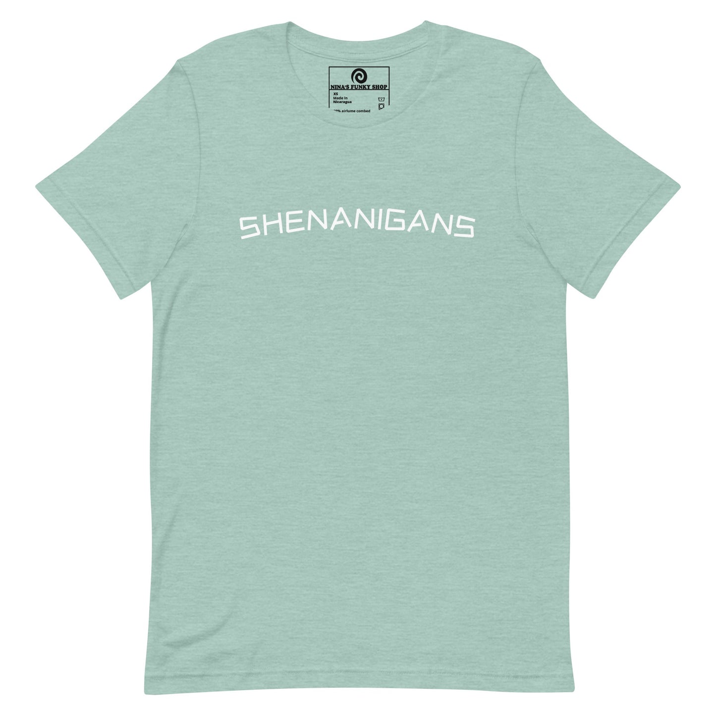 Shenanigans T-Shirt - ninanush