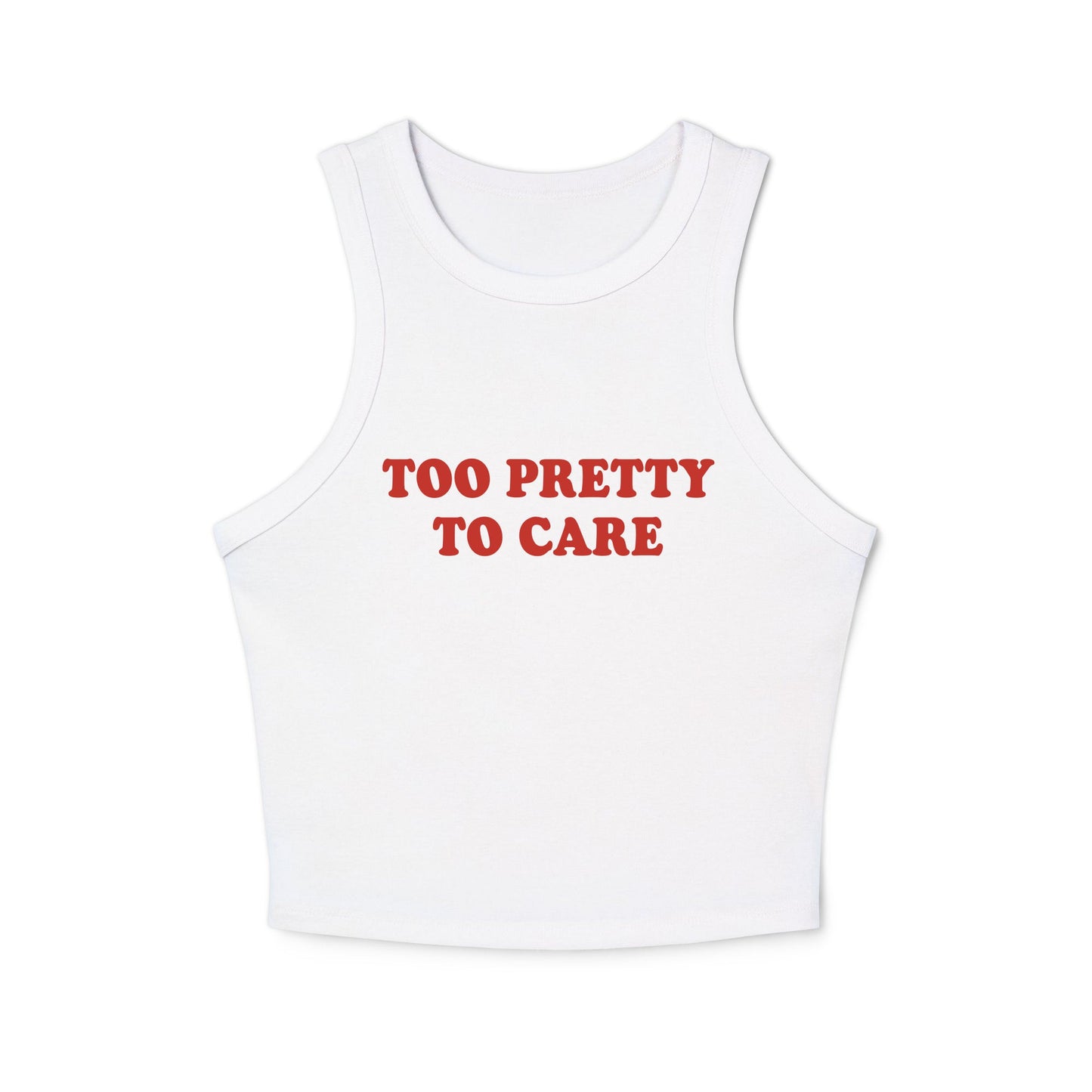 Too Pretty To Care Racer Tank Top - ninanush