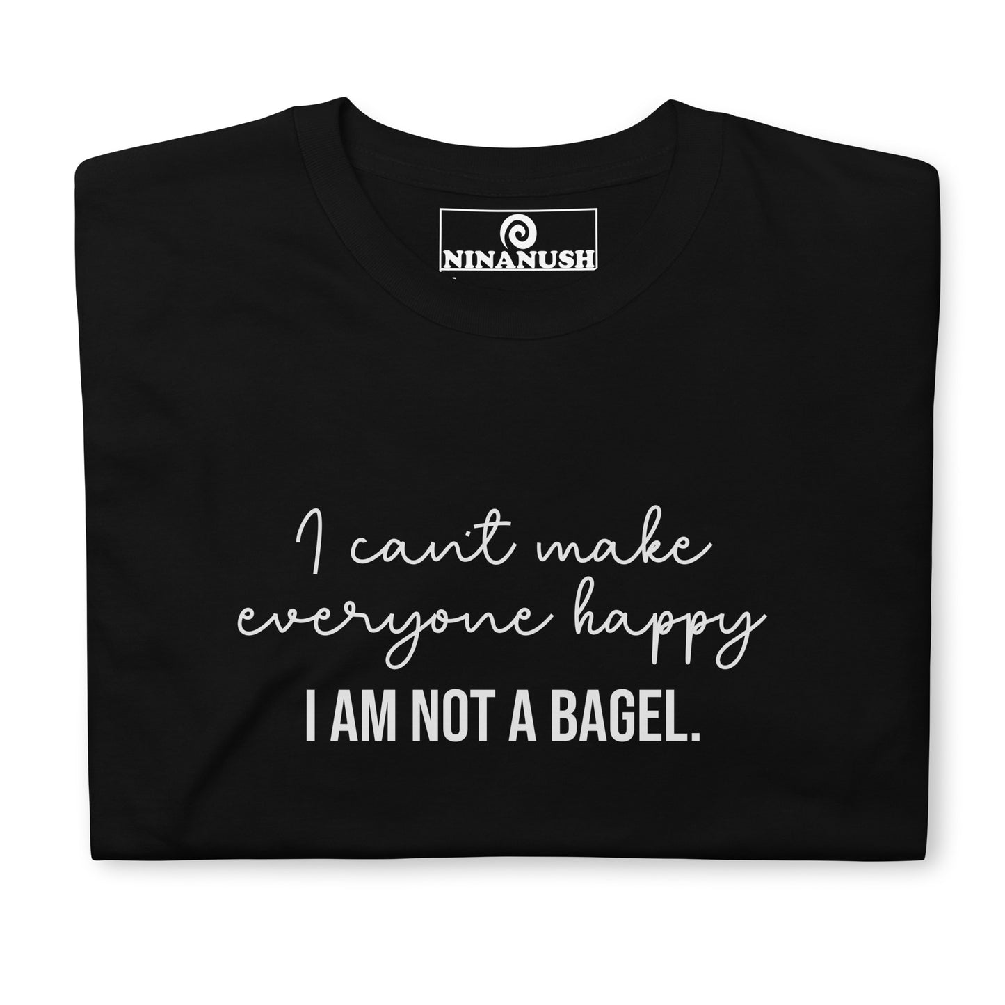 Black bagel lover shirt - "I can't make everyone happy, I am not a bagel." This bagel lover t-shirt is a comfortable classic tee with a funny bagel quote on the front. Make a statement and eat bagels in style this weird foodie shirt for bagel enthusiasts. Great for everyday streetwear or a gift for your favorite bagel connoisseur.