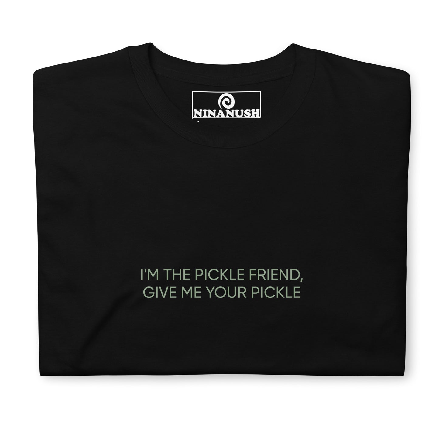 Black pickle friend shirt - I'm the pickle friend, give me your pickle! A funny shirt for pickle lovers with a quirky pickle quote printed in pickle green. It's a soft, comfortable pickle enthusiast shirt that's designed for foodies and pickle aficionados. It makes a unique gift for pickle lovers and a statement t-shirt for foodies of all kinds.