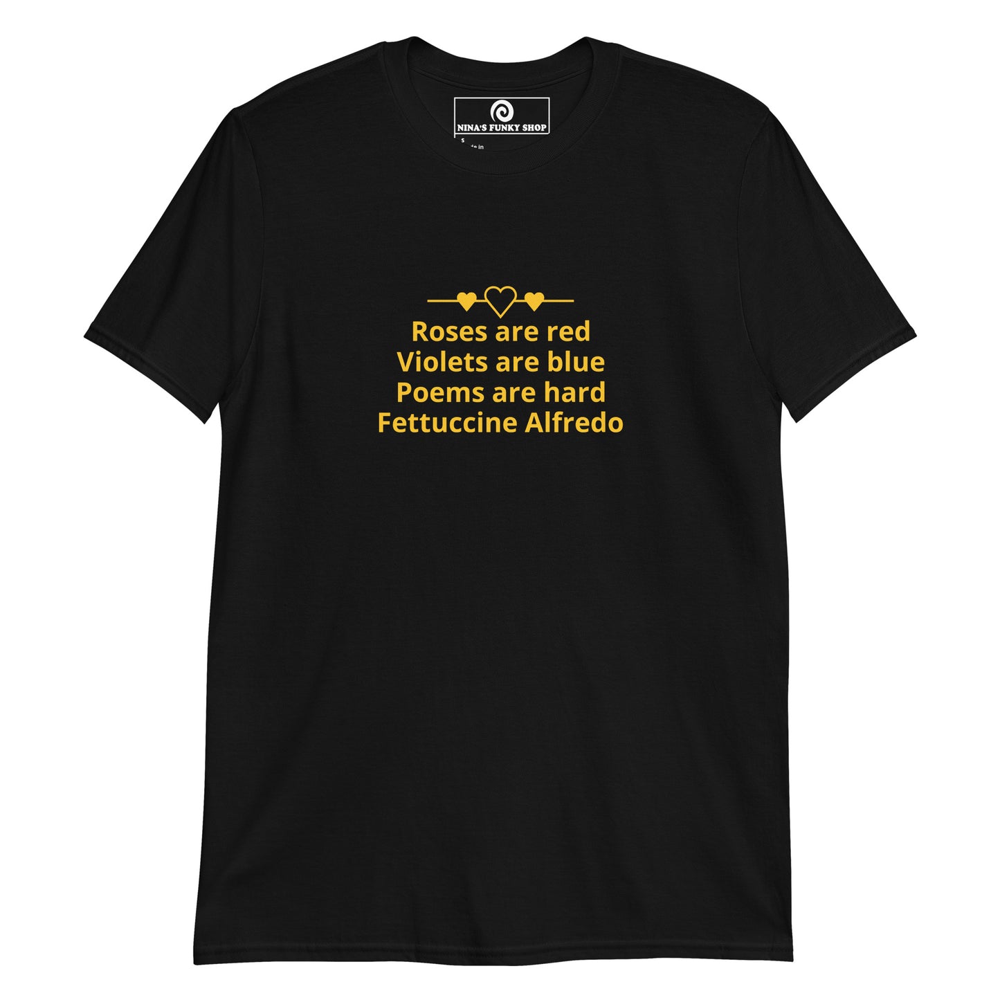 Fettuccine Alfredo Roses Are Red Poem T-Shirt