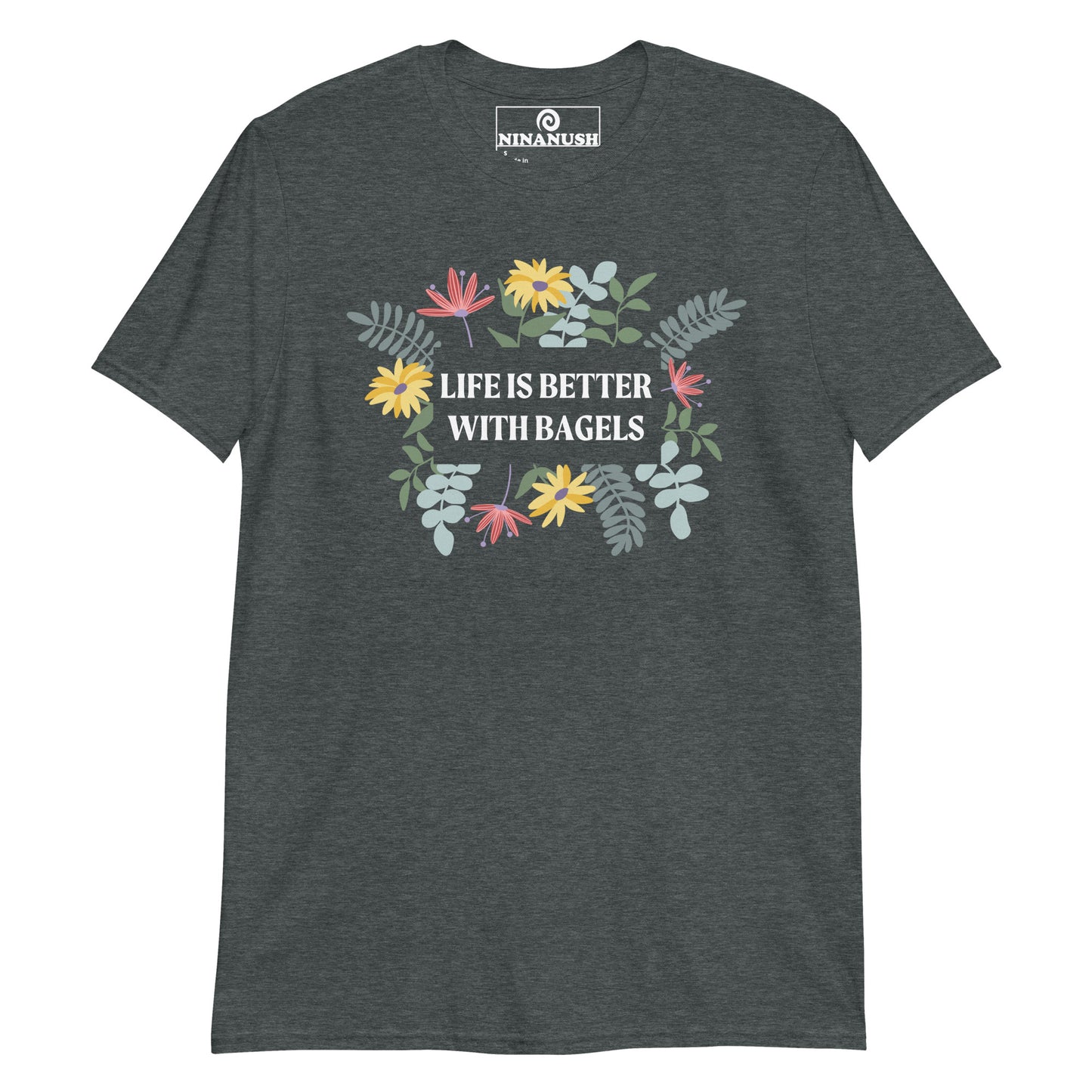 Dark gray shirt with bagel design - Life is better with bagels. This unique bagel lover tee has a flower design and bagel saying printed on a classic cotton tee. It's a funny, eye catching foodie shirt, designed for bagel enthusiasts, and made just for you. A T-shirt for bagel enthusiasts, this weird food shirt is sure to stand out and make a statement.