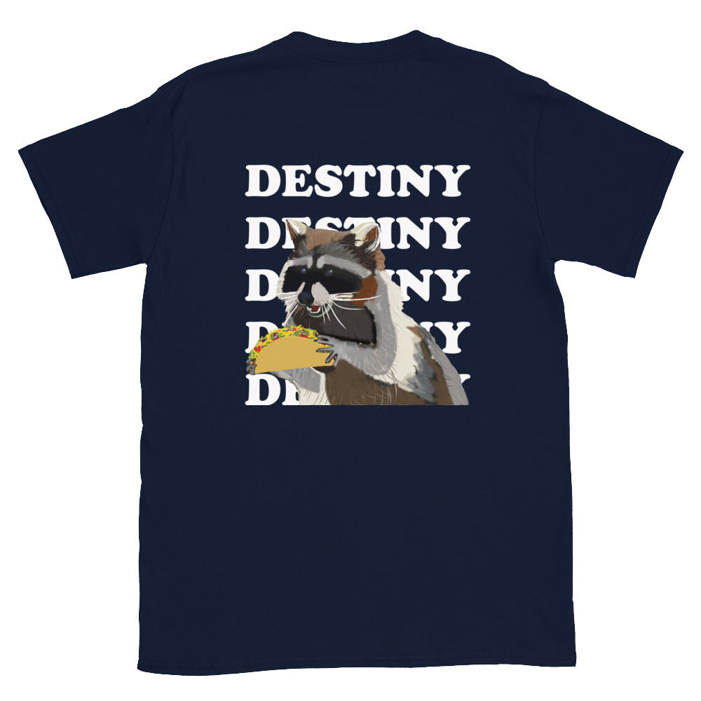 Navy blue raccoon and taco lover t-shirt - This funny taco and raccoon lover t-shirt is totally unique and an eye catching design that's sure to make conversation. Eat tacos in style in this funky foodie graphic tee or give it as a funny gift for raccoon lovers. Stay weird in this original design unisex shirt with a raccoon eating a taco and the word destiny.
