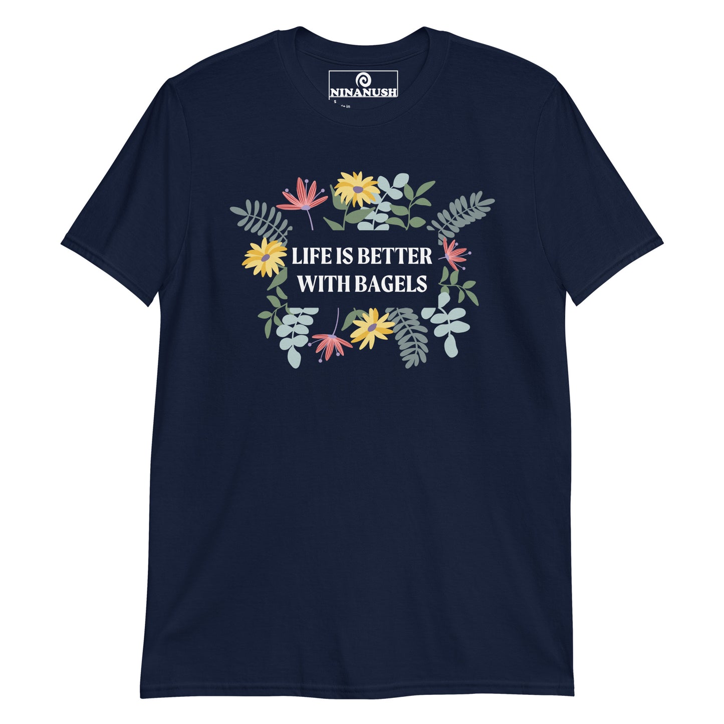 Navy shirt for bagel eaters - Life is better with bagels. This unique bagel lover tee has a flower design and bagel saying printed on a classic cotton tee. It's a funny, eye catching foodie shirt, designed for bagel enthusiasts, and made just for you. A T-shirt for bagel enthusiasts, this weird food shirt is sure to stand out and make a statement.