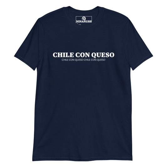 Navy chile con queso shirt - This chile con queso shirt is soft, comfortable and made just for you. It's a funny food t-shirt for chile con queso lovers and foodies of all kinds. Eat your favorite chile con queso or give this queso lover shirt as a funny gift for foodies. Celebrate your favorite foods in our funny food clothing and accessories.