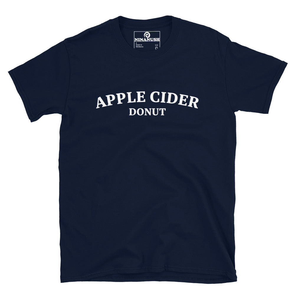 Navy apple cider donut shirt - Attention all apple cider donut enthusiasts! This funny food shirt is designed for apple cider donut lovers and New England foodies of all kinds. It's a classic cotton tee that's soft, comfortable and and a funny gift for New Englanders. Now you can eat apple cider donuts in style with this unique foodie tee.