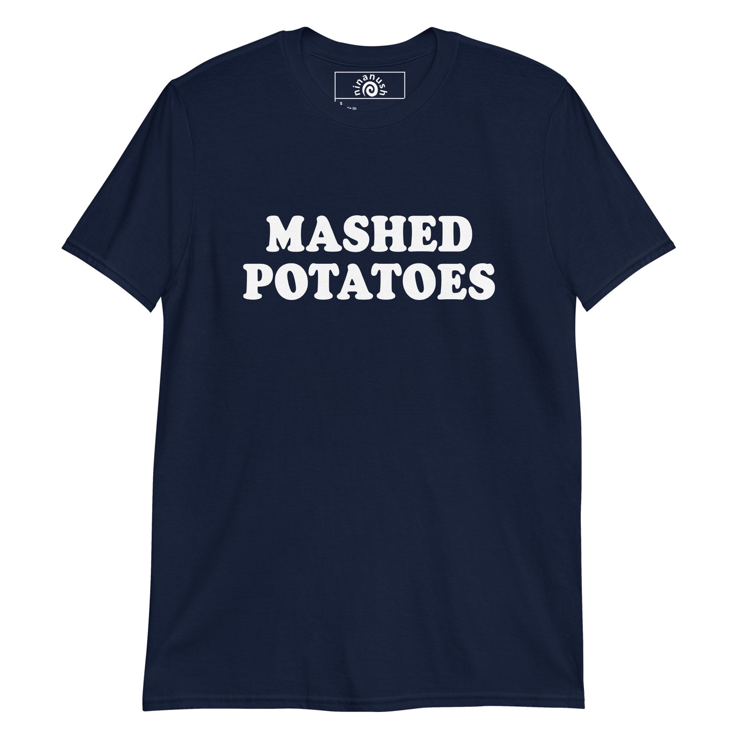 Navy Gray Mashed Potatoes T-shirt from Nina's Funky Shop by ninanush - Do you love mashed potatoes? Looking for a funny foodie gift? Our mashed potatoes T-shirt is soft, comfortable and just what you need. It's a unisex crewneck t-shirt that comes in a variety of colors with "Mashed Potatoes", expertly printed on the front. A funny foodie t-shirt for mashed potato enthusiasts and foodies of all kinds.