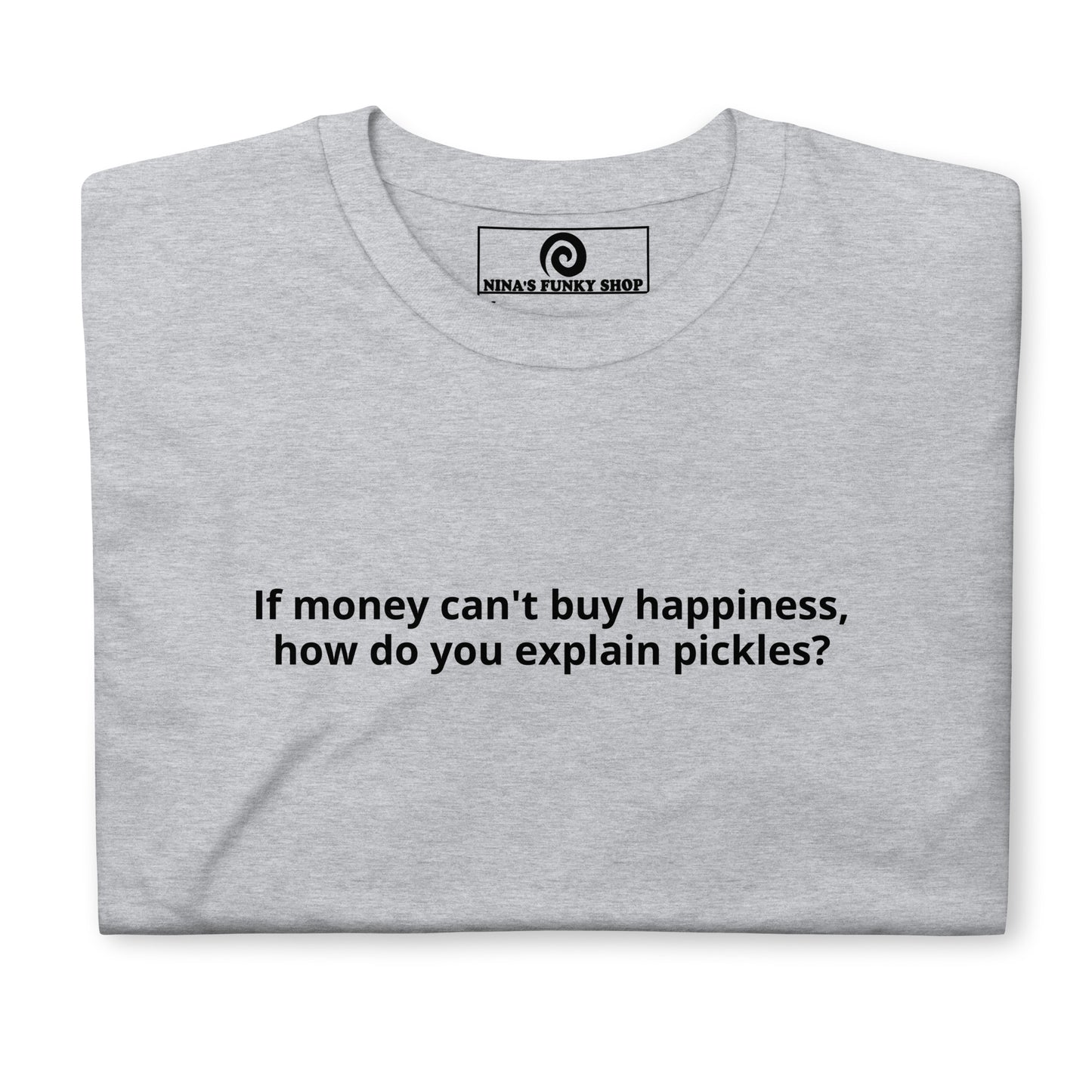 Gray Pickles T-Shirt - Love pickles? Looking for a gift for a pickle lover? This cotton pickles t-shirt is just what you need. It's a classic shirt with a funny pickle saying, expertly printed on the front. Eat your favorite pickles and let your t-shirt do the talking. Looking for something personalized? Shoot us an email!