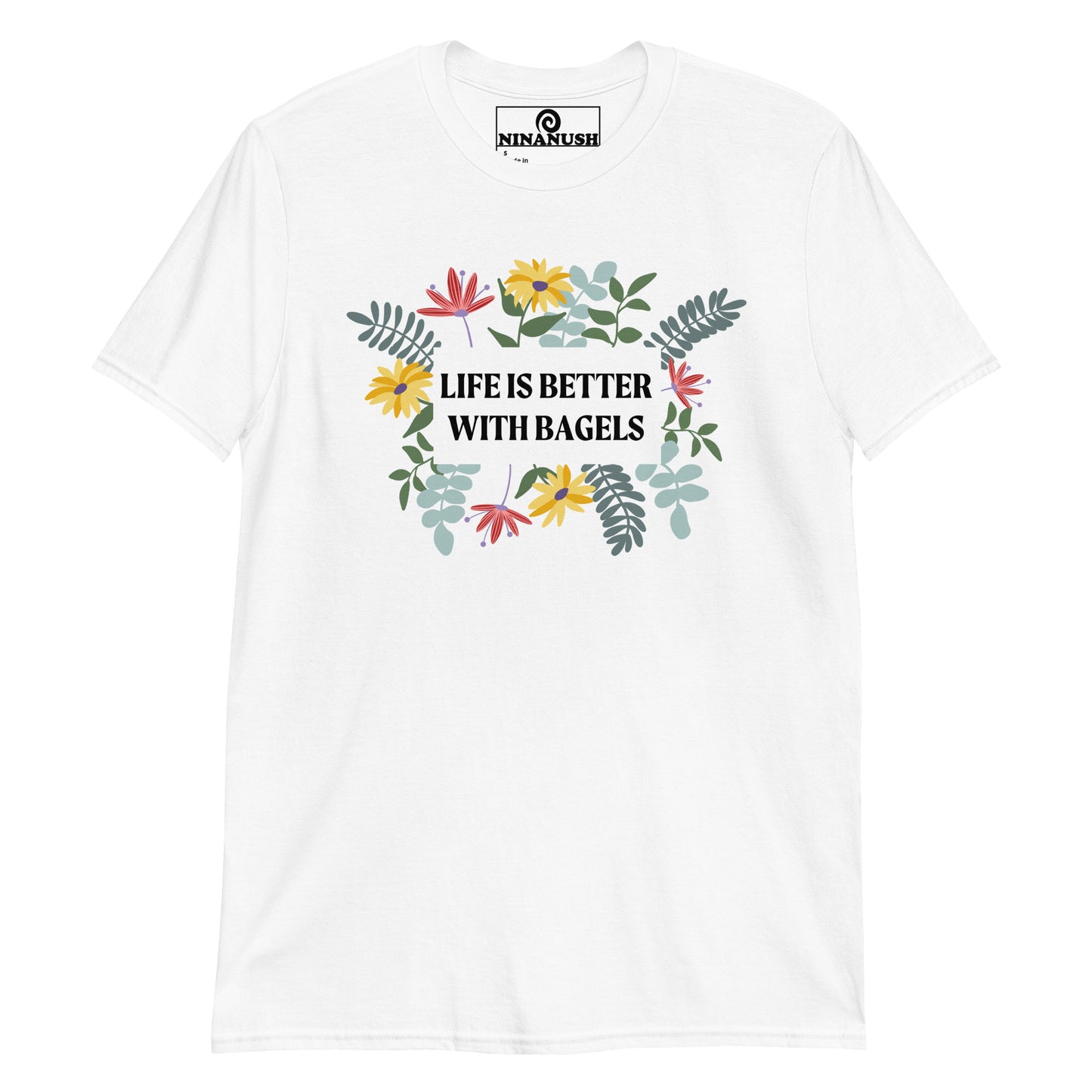 White shirt with bagel quote and flowers - Life is better with bagels. This unique bagel lover tee has a flower design and bagel saying printed on a classic cotton tee. It's a funny, eye catching foodie shirt, designed for bagel enthusiasts, and made just for you. A T-shirt for bagel enthusiasts, this weird food shirt is sure to stand out and make a statement.