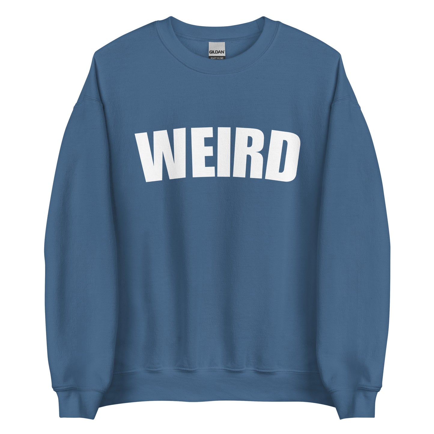 Indigo Blue Weird Sweatshirt from Nina's Funky Shop by ninanush - Stay weird in this soft and comfortable varsity sweatshirt. It's a unisex, crew neck sweatshirt that comes in a variety of colors with "Weird", expertly printed on the front. Perfect for cozy nights in or stand out streetwear, this weird sweatshirt is designed by Nina and made just for you.