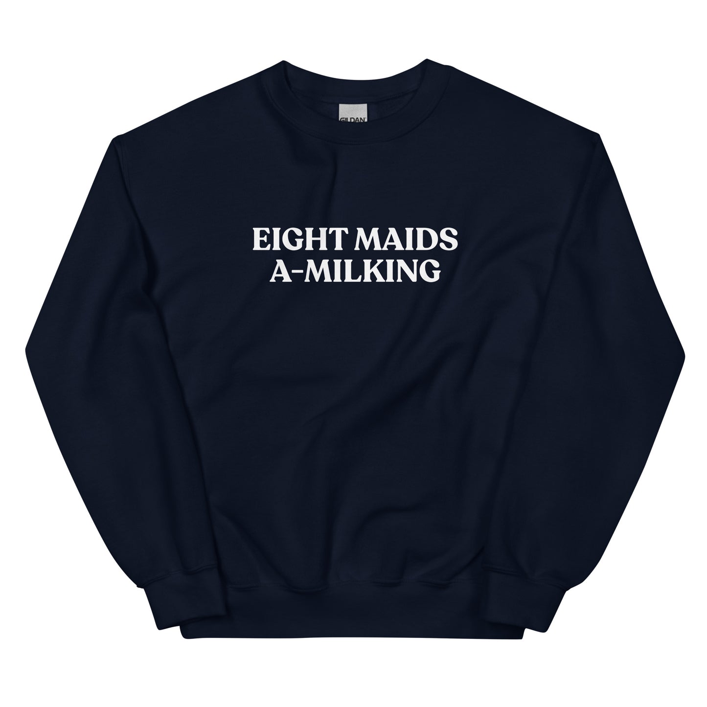 Navy Eight Maids A-Milking Eighth Day Of Christmas Sweatshirt from Nina's Funky Shop by ninanush - Looking for a unique Christmas sweatshirt? A funny holiday gift for a friend? Our Eighth day of Christmas Sweatshirt is made just for you. It comes in a variety of colors with "Eight Maids A-Milking", expertly printed on the front. Designed by Nina, this funny Christmas sweatshirt is perfect for your next holiday party.