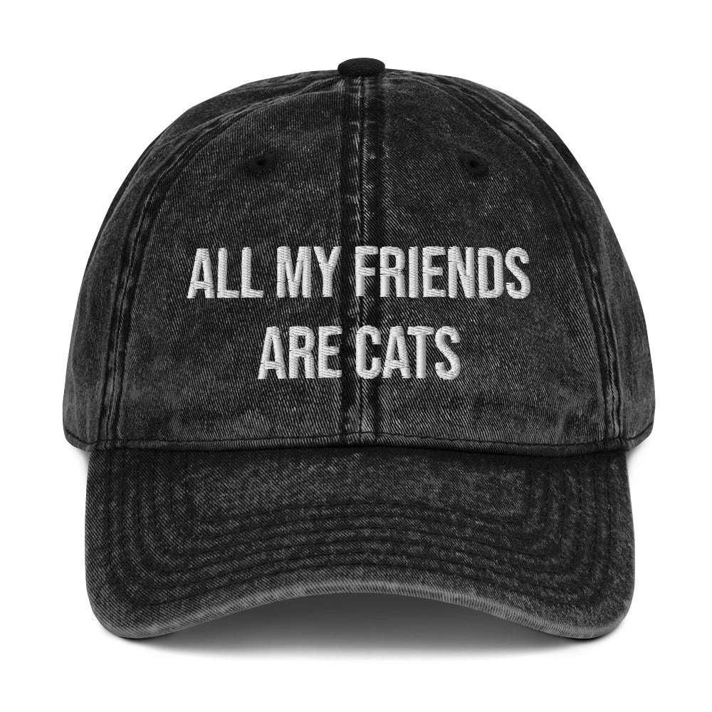 Black cat lover hat - Are you a crazy cat person? This is the perfect hat for cat lovers like you- the "ALL MY FRIENDS ARE CATS" embroidered dad hat. It's a must-have hat for cat enthusiasts and animal lovers of all kinds. Show your love for cats in style with this unique cat lover dad hat. A funny cat parent hat or gift for a cat lover.