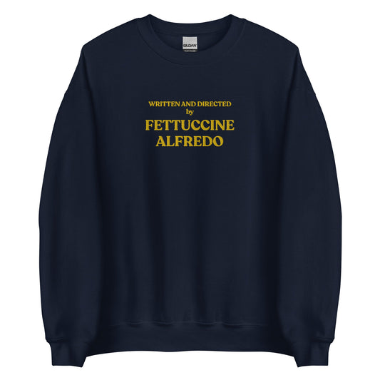 Written And Directed By Fettuccine Alfredo Embroidered Sweatshirt - ninanush