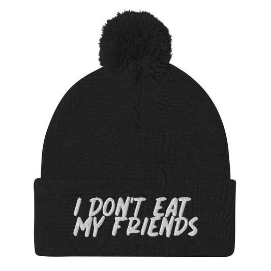 I Don't Eat My Friends Beanie - ninanush