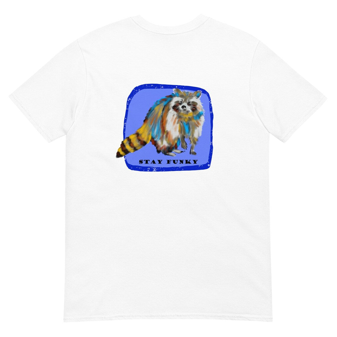 "Stay Funky" t-shirt with a colorful, hand drawn raccoon. This unique raccoon t-shirt is funky and original with a large raccoon print on the back. The multicolor raccoon tshirt is a funky shirt for animal lovers. Shop more weird raccoon shirts, funny vegan foodie hats, funky and unique graphic t-shirts, hoodies and more.