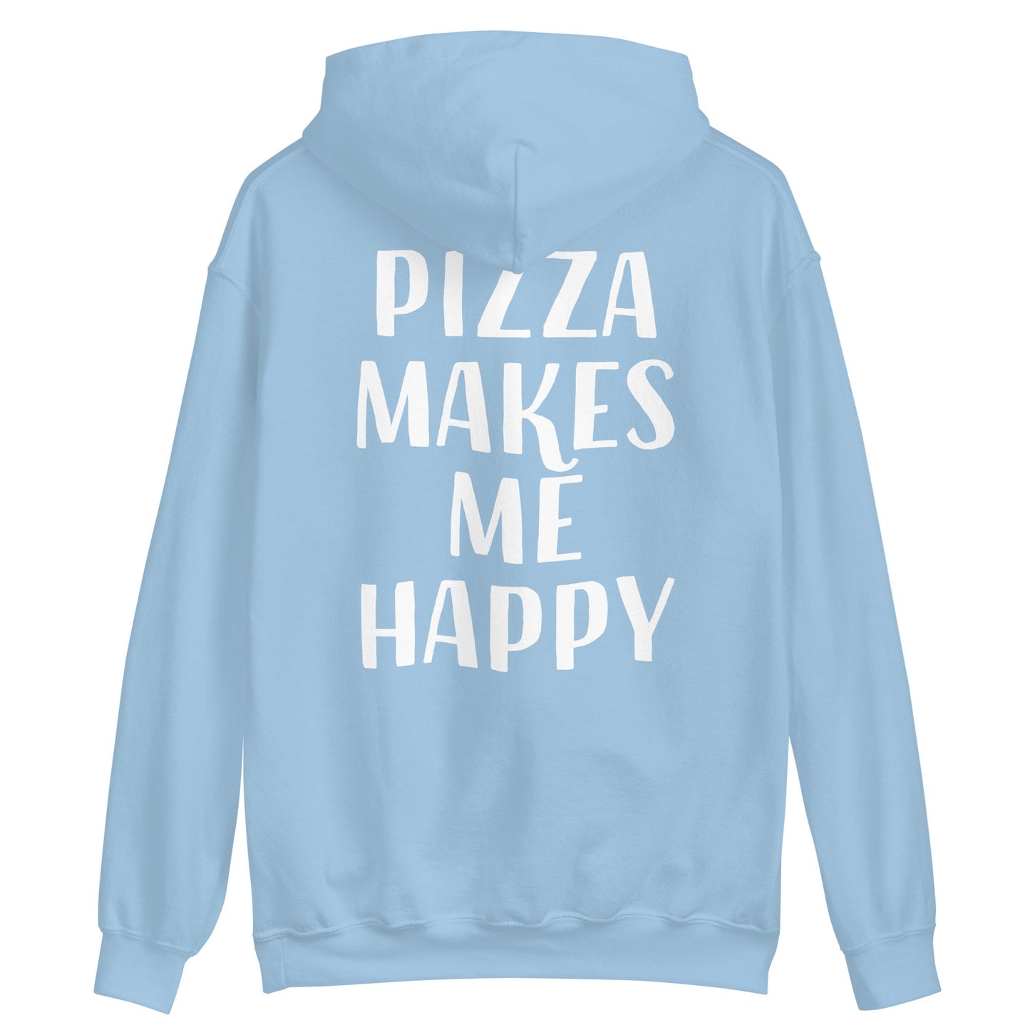 Pizza Makes Me Happy Hoodie - ninanush