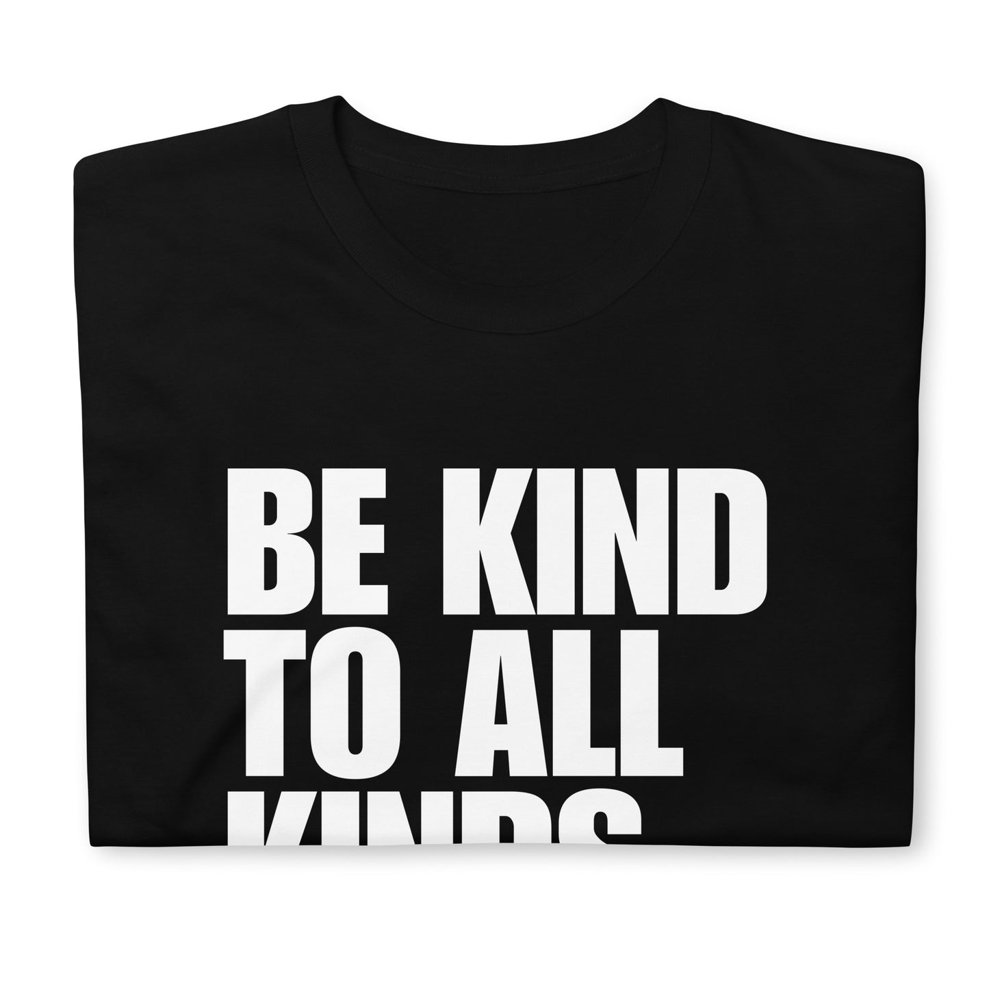 Black - Be kind to all kinds vegan foodie saying t-shirt. A soft and comfortable classic t-shirt with a meaningful vegan message. If you're vegan for the animals, this animal activist t-shirt is made just for you. Wear this be kind to all kinds tee around town or give it as a unique gift to your favorite vegan for the animals.