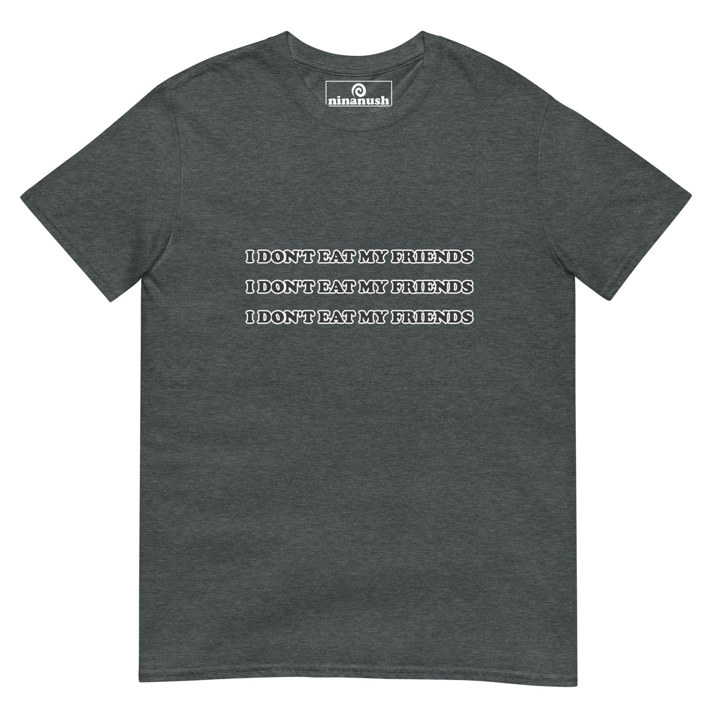 Gray ethical vegan t-shirt - I don't eat my friends - This I don't eat my friends t-shirt is a cute tee for ethical vegans and vegetarians. Be kind in this soft & comfortable t-shirt. It's a classic t-shirt with a simple and meaningful vegan quote. It's a unique gift for ethical vegans and vegetarians. Stand up for our silent friends in this vegan for the animals t-shirt.