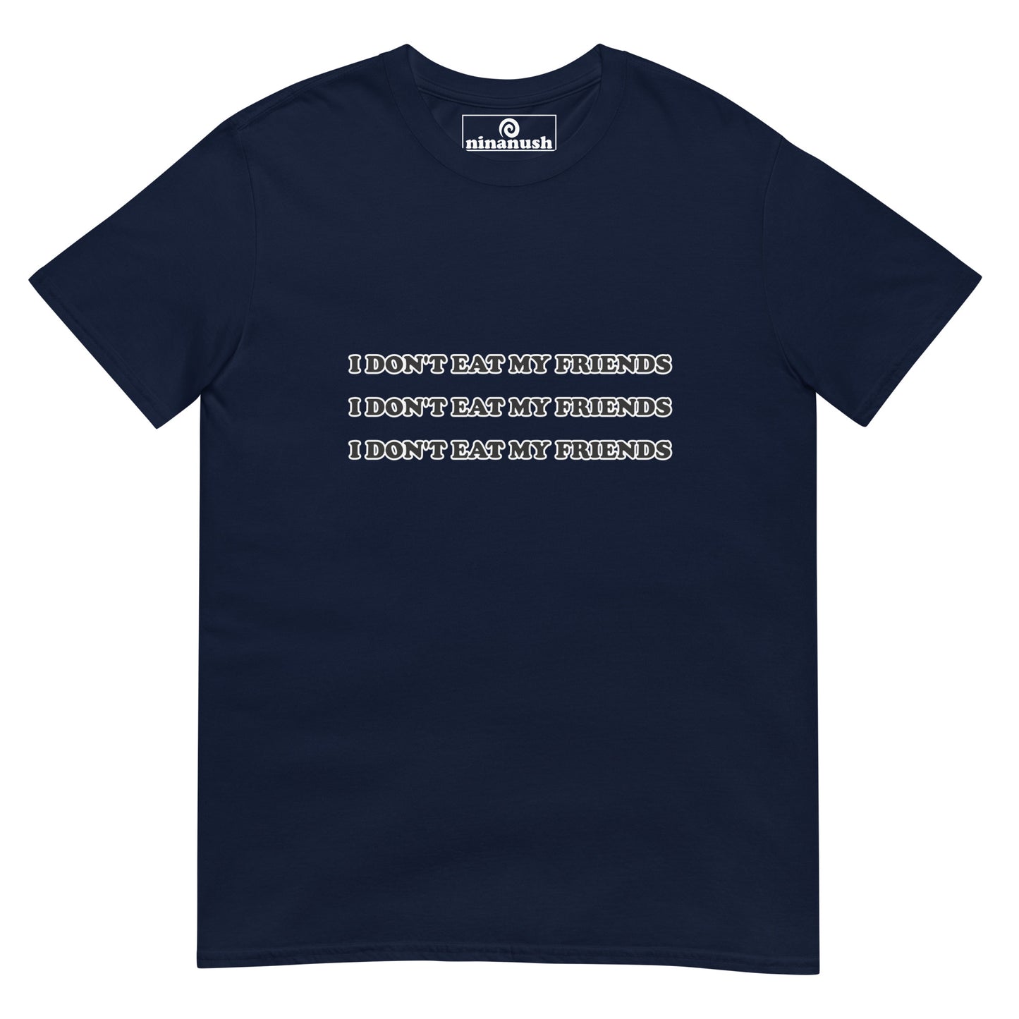 Navy blue I don't eat my friends t-shirt for ethical vegans and vegetarians - This I don't eat my friends t-shirt is a cute tee for ethical vegans and vegetarians. Be kind in this soft & comfortable t-shirt. It's a classic t-shirt with a simple and meaningful vegan quote. It's a unique gift for ethical vegans and vegetarians. Stand up for our silent friends in this vegan for the animals t-shirt.